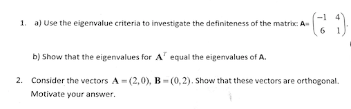 Hi, Please solve the questions ( 1a, 1b, and 2 )