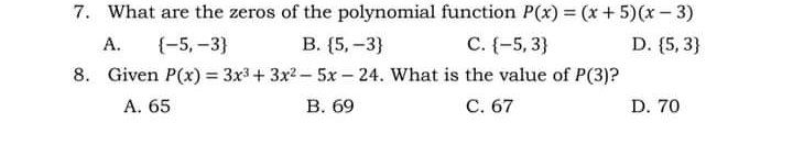 7. What are the zeros of the polynomial function