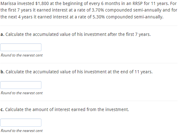 Marissa invested $1,800 at the beginning of every