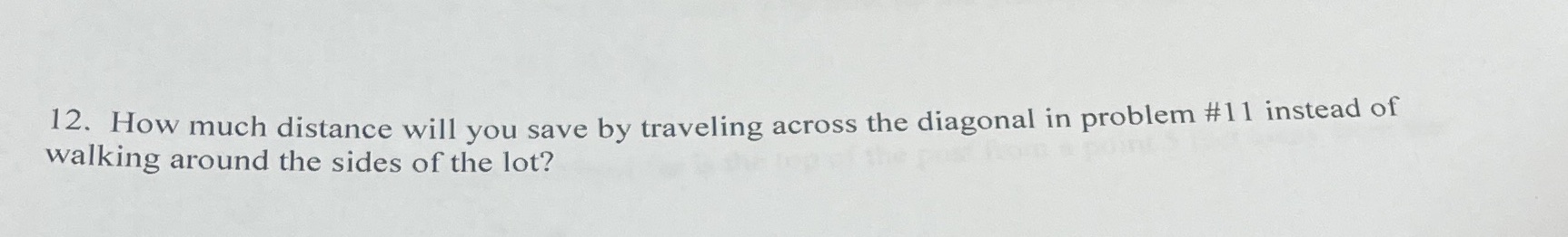 12. How much distance will you save by traveling