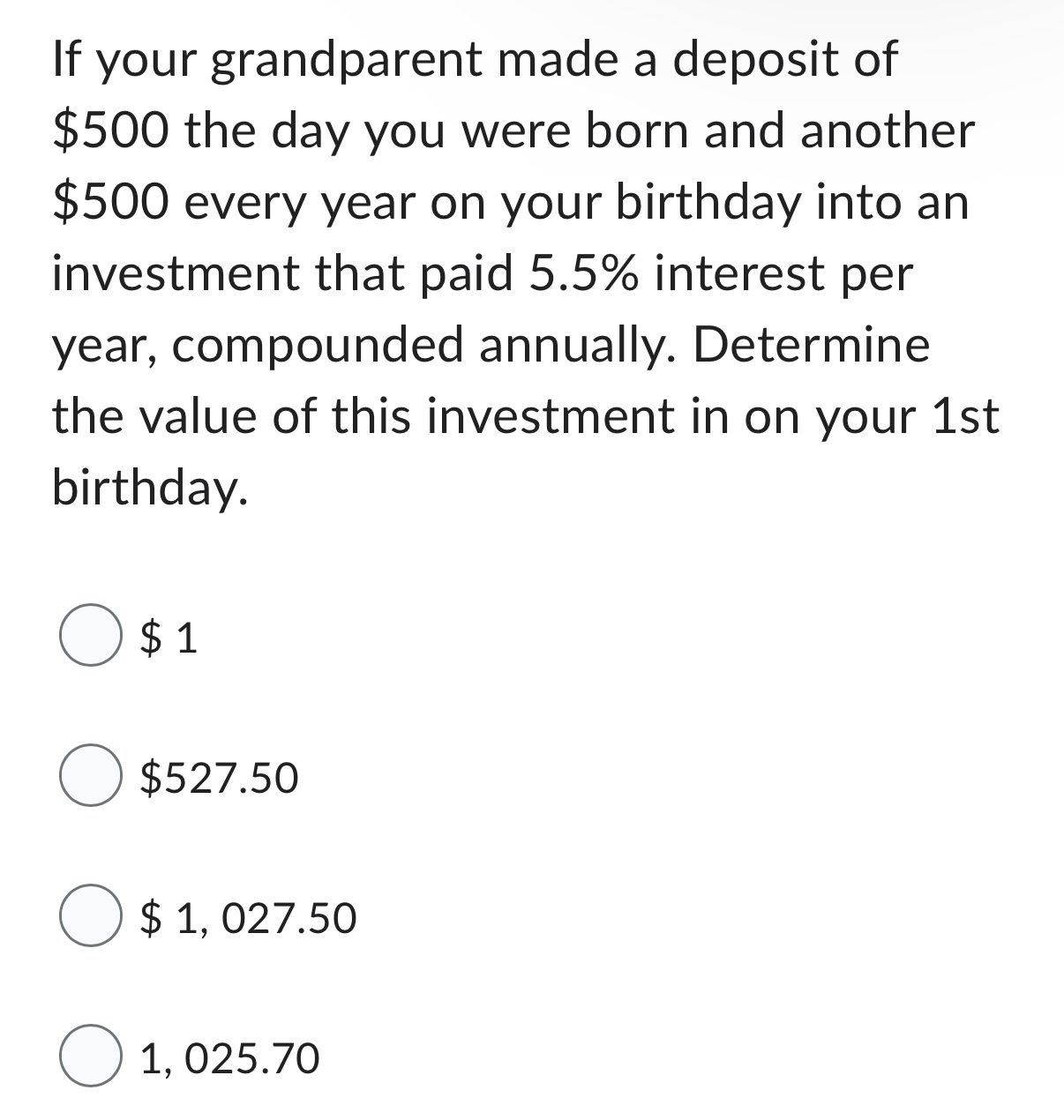 If your grandparent made a deposit of $500 the