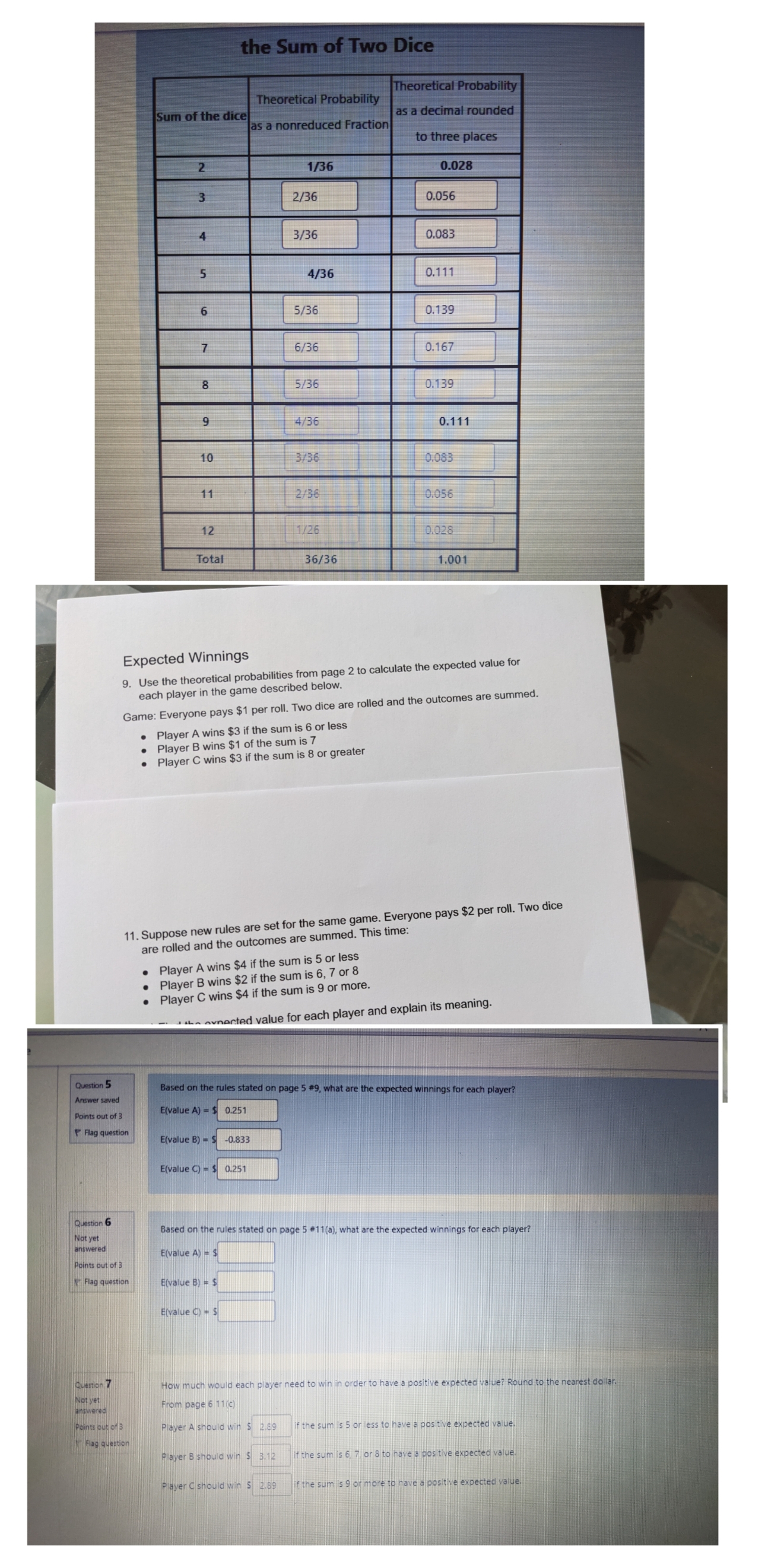 Please answer questions 5to 7 with the