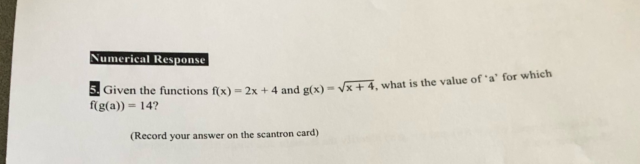 Numerical Response 5. Given the functions f(x) =