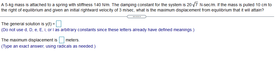 A 5-kg mass is attached to a spring with