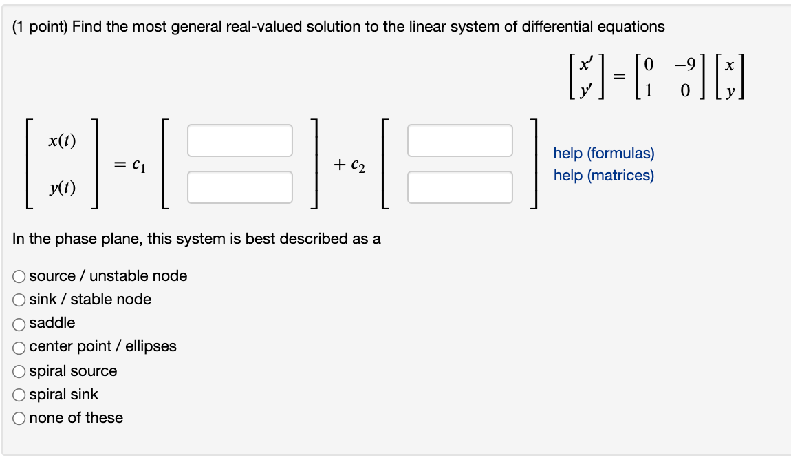 {1 point) Find the most general real-valued