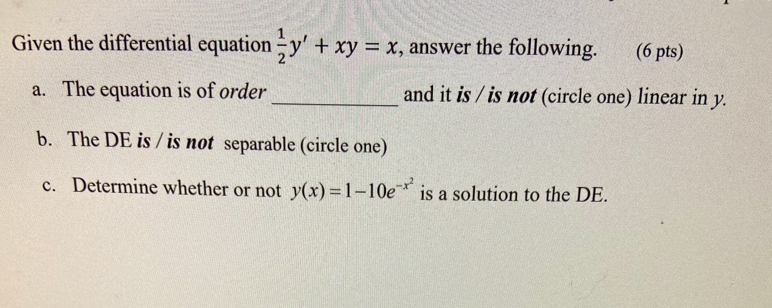 Given the differential equation = y' + xy =