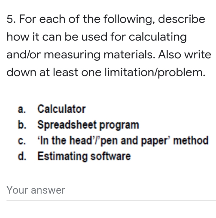 For each of the following, describe how it can be