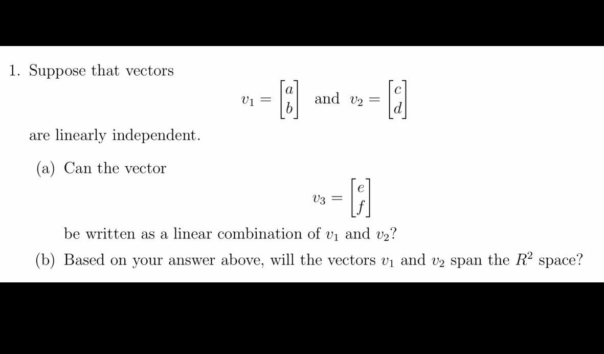 1. Suppose that vectors are linearly independent.