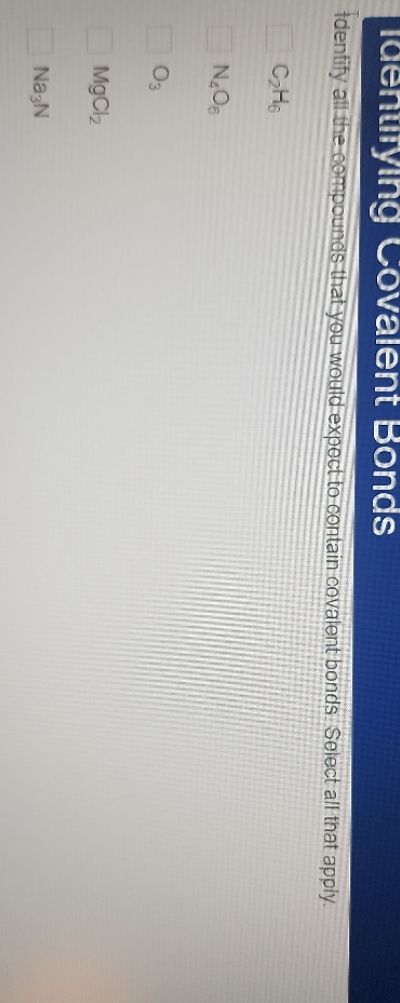 Identifying Covalent Bonds Identify all the