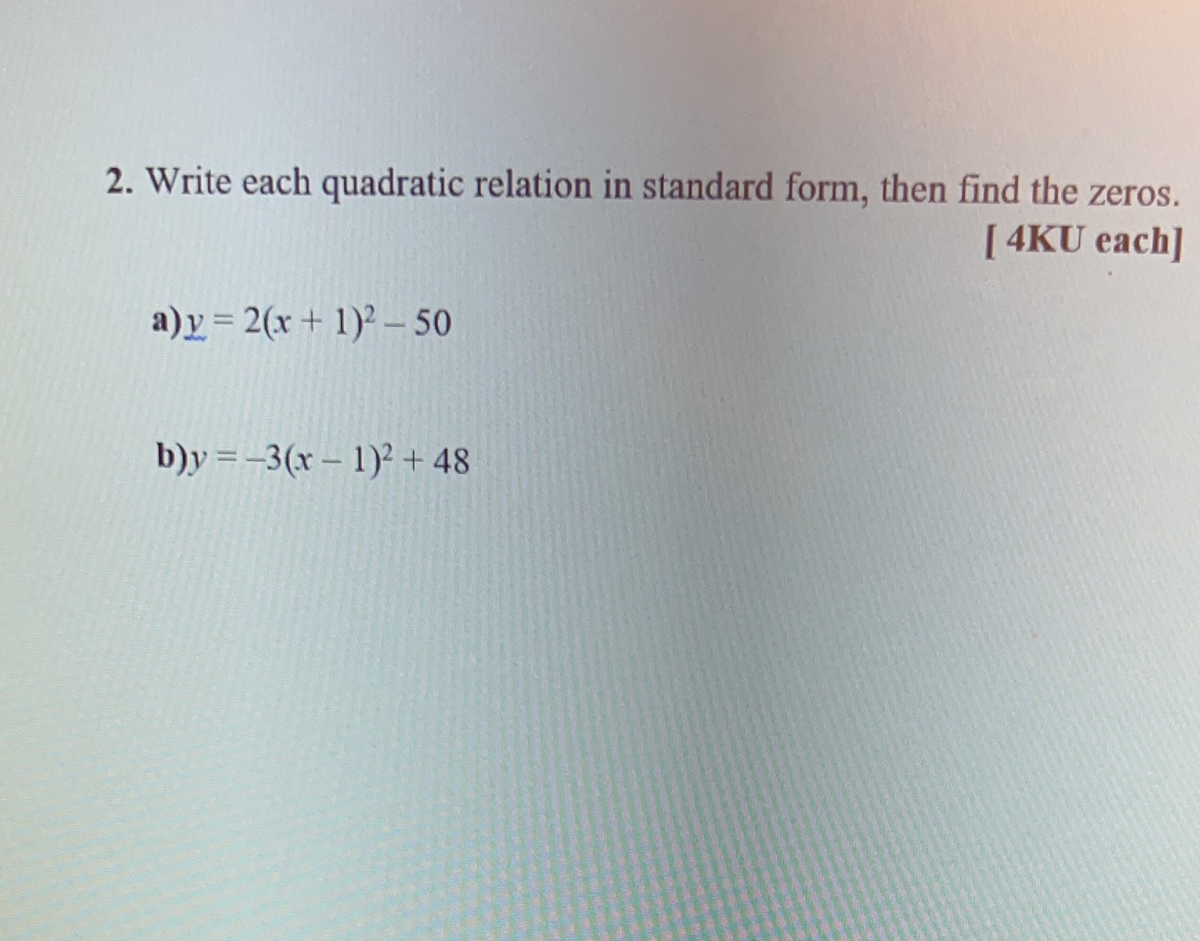 2. Write each quadratic relation in standard