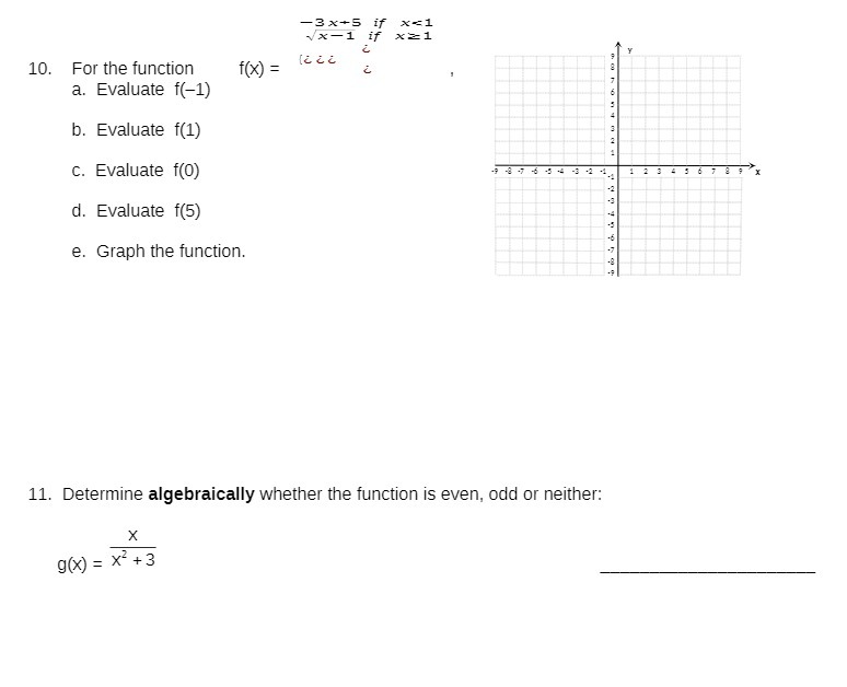 -3x+5 VX-1 if *=1 if x = 1 10. For the function