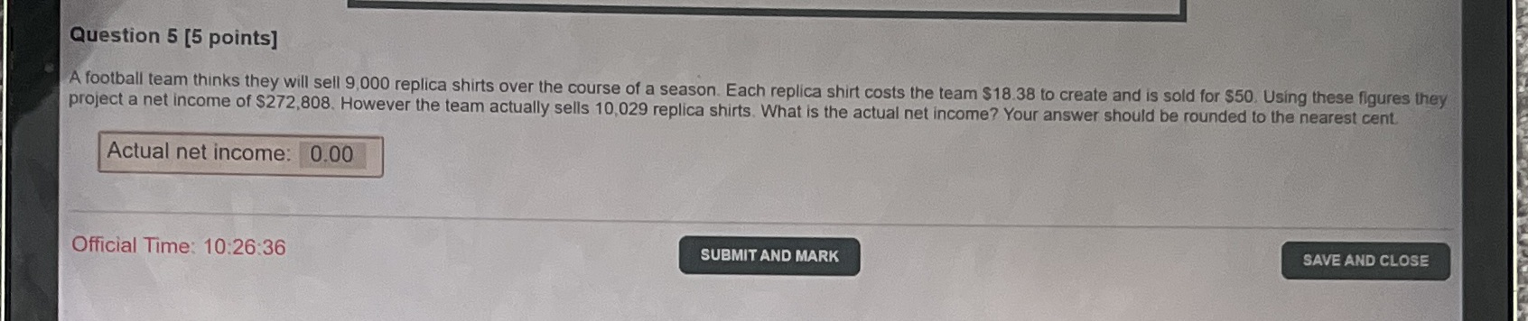 Question 5 [5 points] A football team thinks they