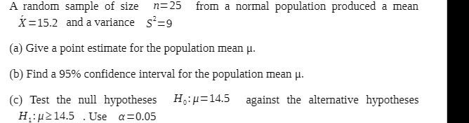 A random sample of size n=25 from a normal