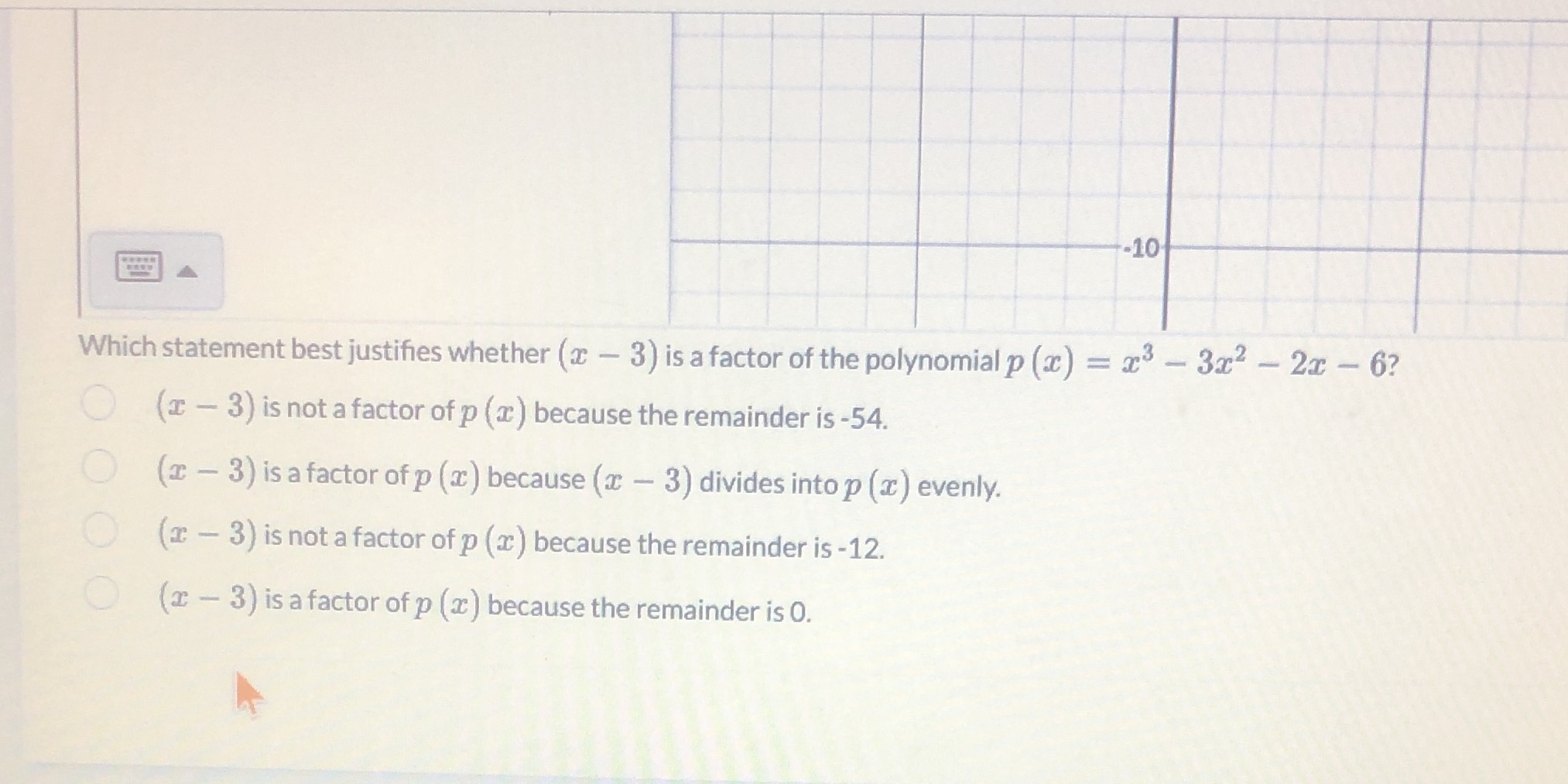 -10 Which statement best justifies whether (x -