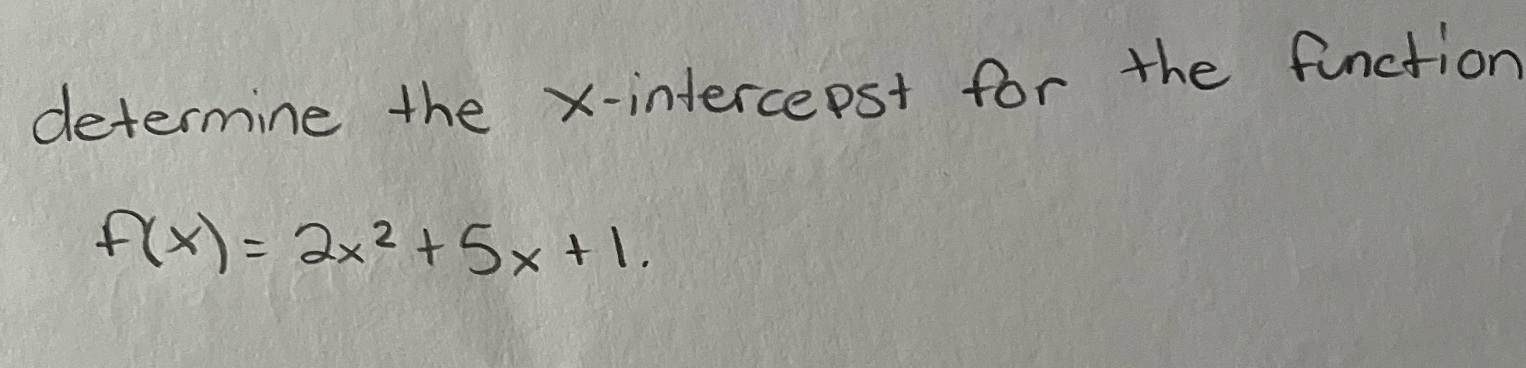 determine the x-intercept for the function F ( x