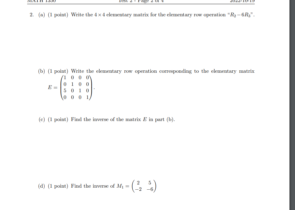 2. (a) (1 point) Write the 4 x 4 elementary