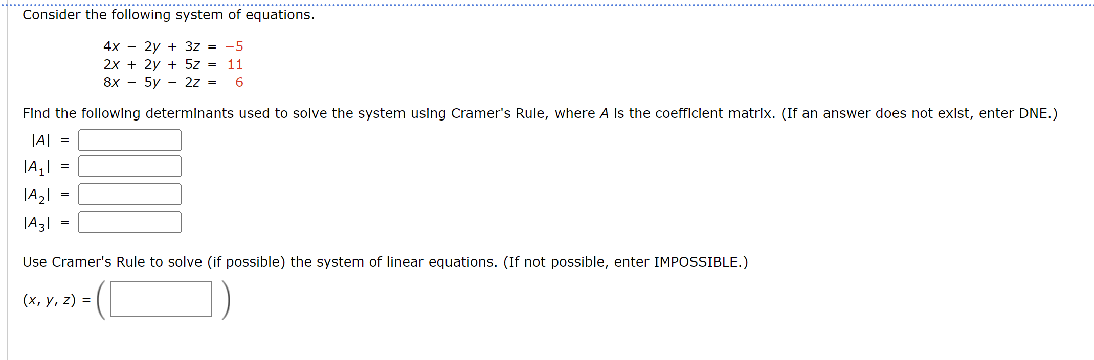 Consider the following system of equations. 4x -