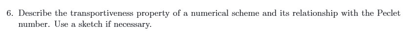 6. Describe the transportiveness property of a