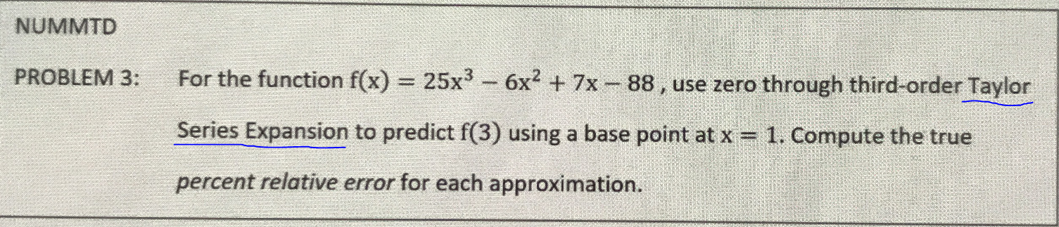 NUMMTD PROBLEM 3: For the function f(x) = 25x3 -