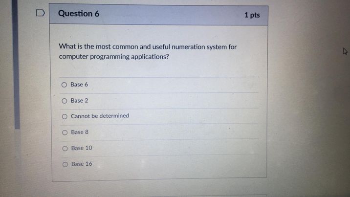 D Question 6 1 pts What is the most common and