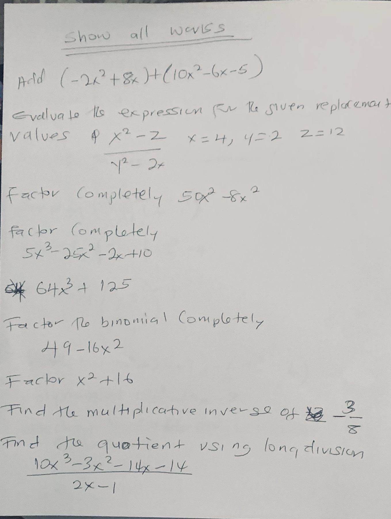 show all works Add ( - 2x2+ 8x )+ (10x2-6x-5 )