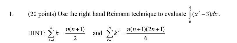 4 1. (20 points) Use the right hand Reimann