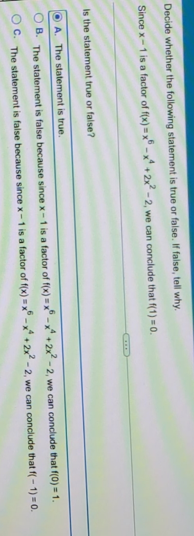 Question 1 Decide whether the following statement