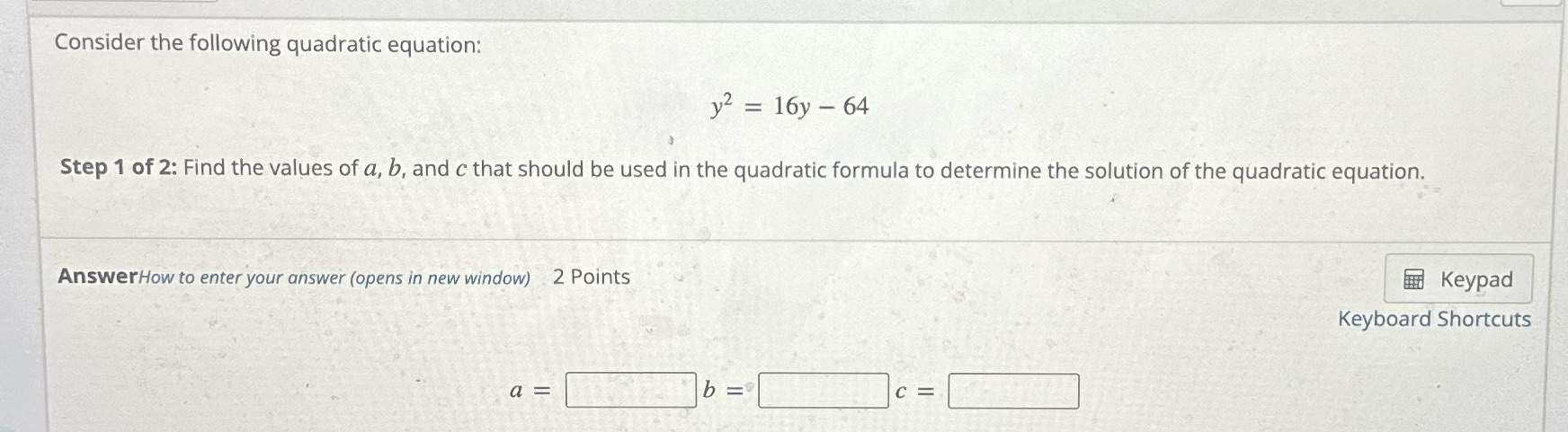 Consider the following quadratic equation: y2 =