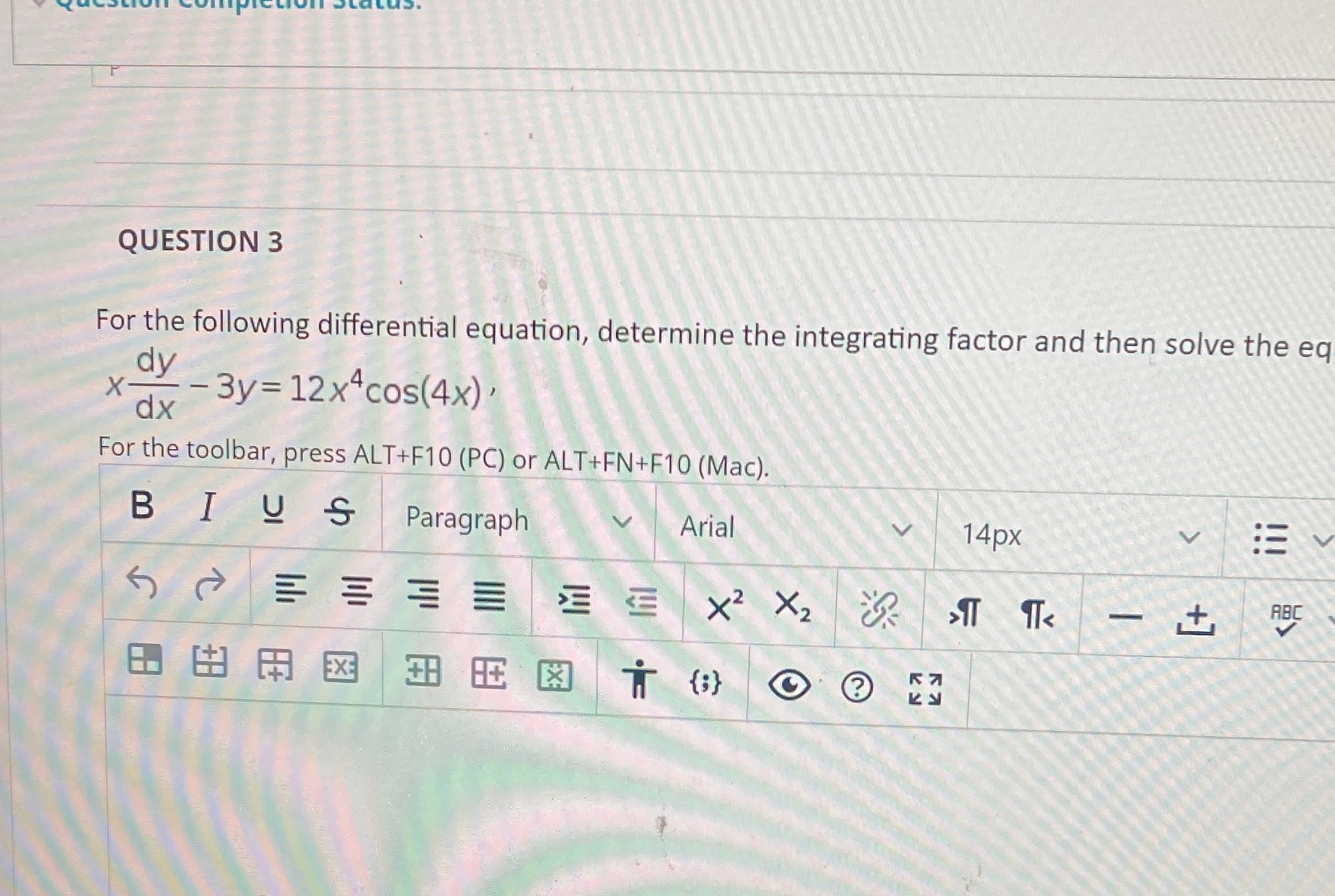 QUESTION 3 For the following differential