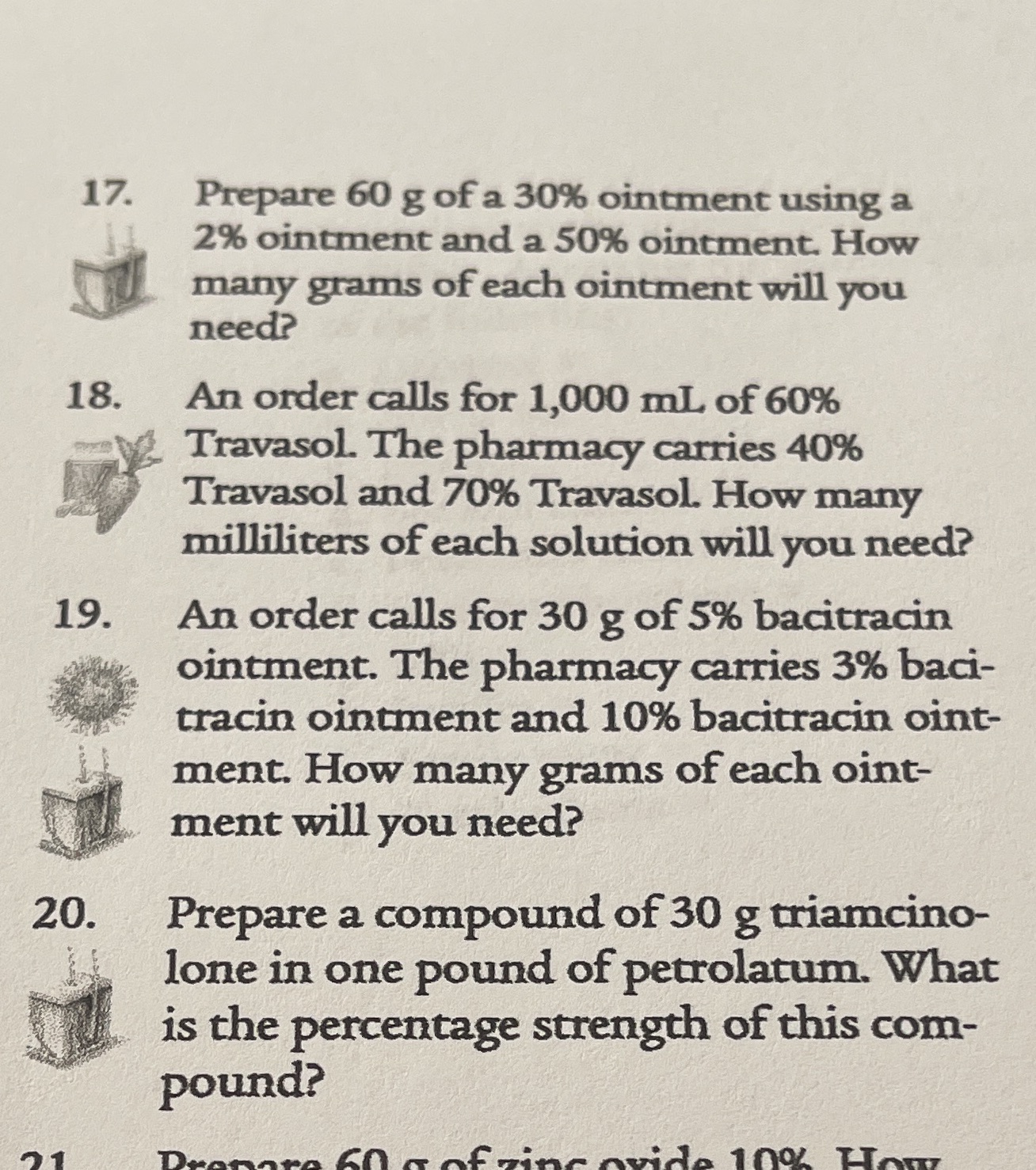 Anyone know 17-19? 17. Prepare 60 g of a 30%