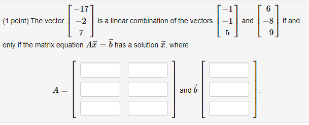 17 1 6 (1 point) The vector 2 is a linear