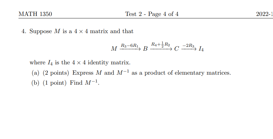 MATH 1350 Test 2 Page 4 of 4 20221 4. Suppose M