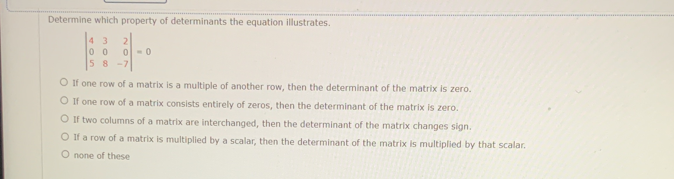 Determine which property of determinants the