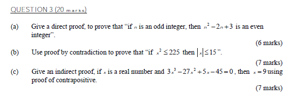 QUESTION 3 (20 marks) (a) Give a direct proof, to