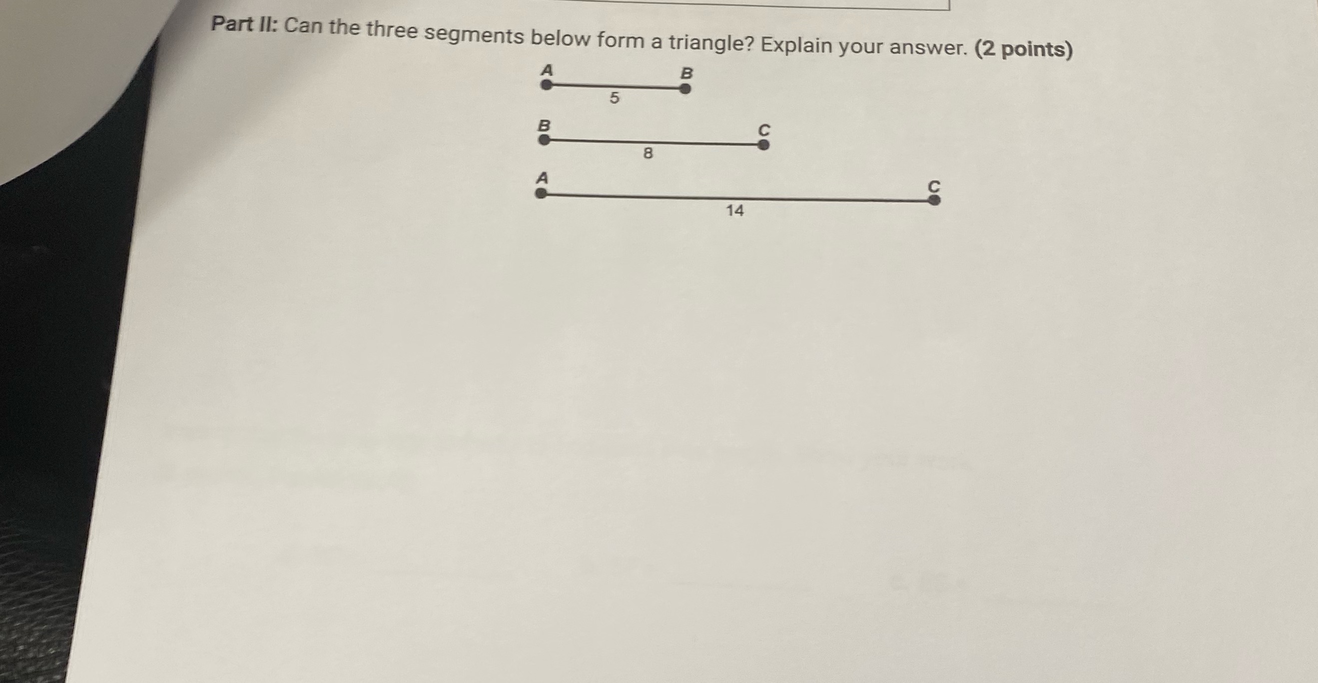 Part II: Can the three segments below form a