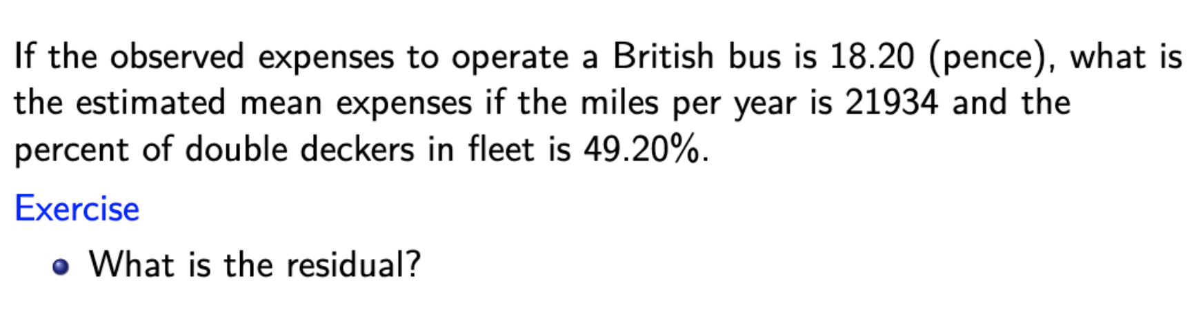 If the observed expenses to operate a British bus