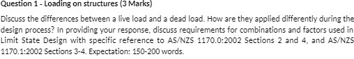 Question 1 - Loading on structures (3 Marks]