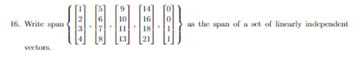 16. Write span as the span of a set of linearly