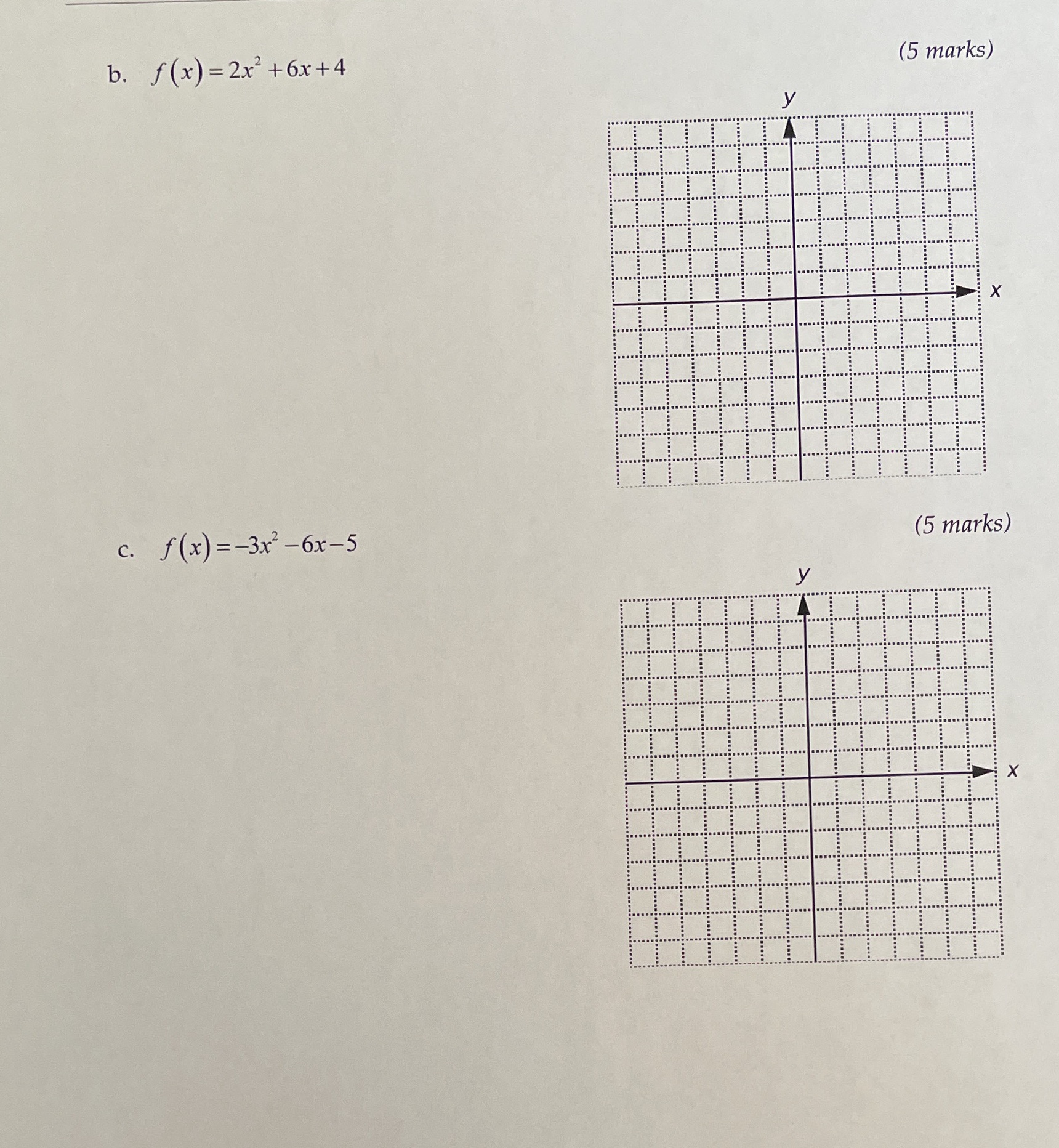 b. f (x) = 2x +6x+4 (5 marks) Ly X c. f(x)