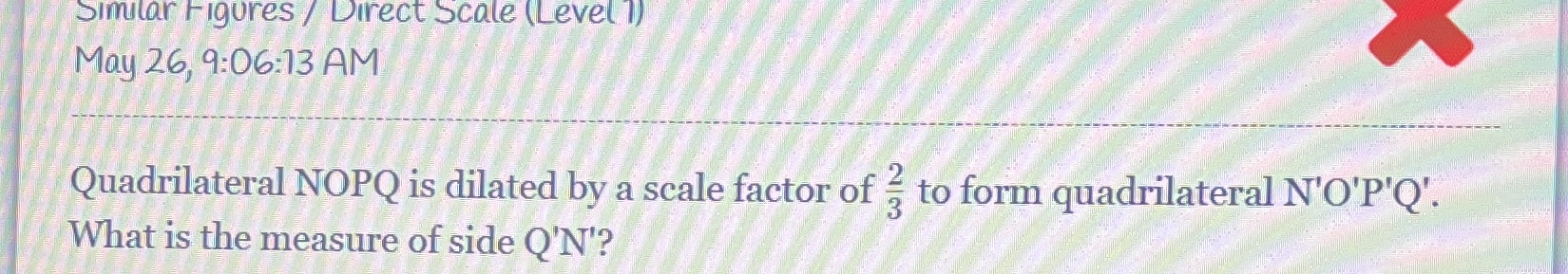 Similar Figures / Direct Scale (Level 1) May 26,