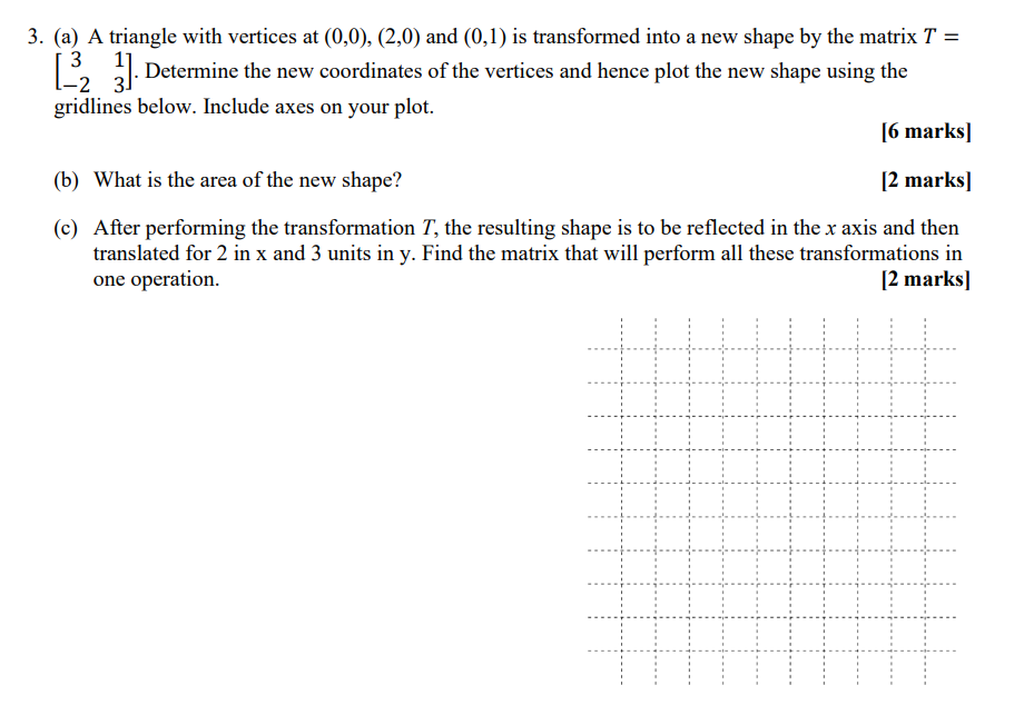 Solve the question below: 3. (a) A triangle with