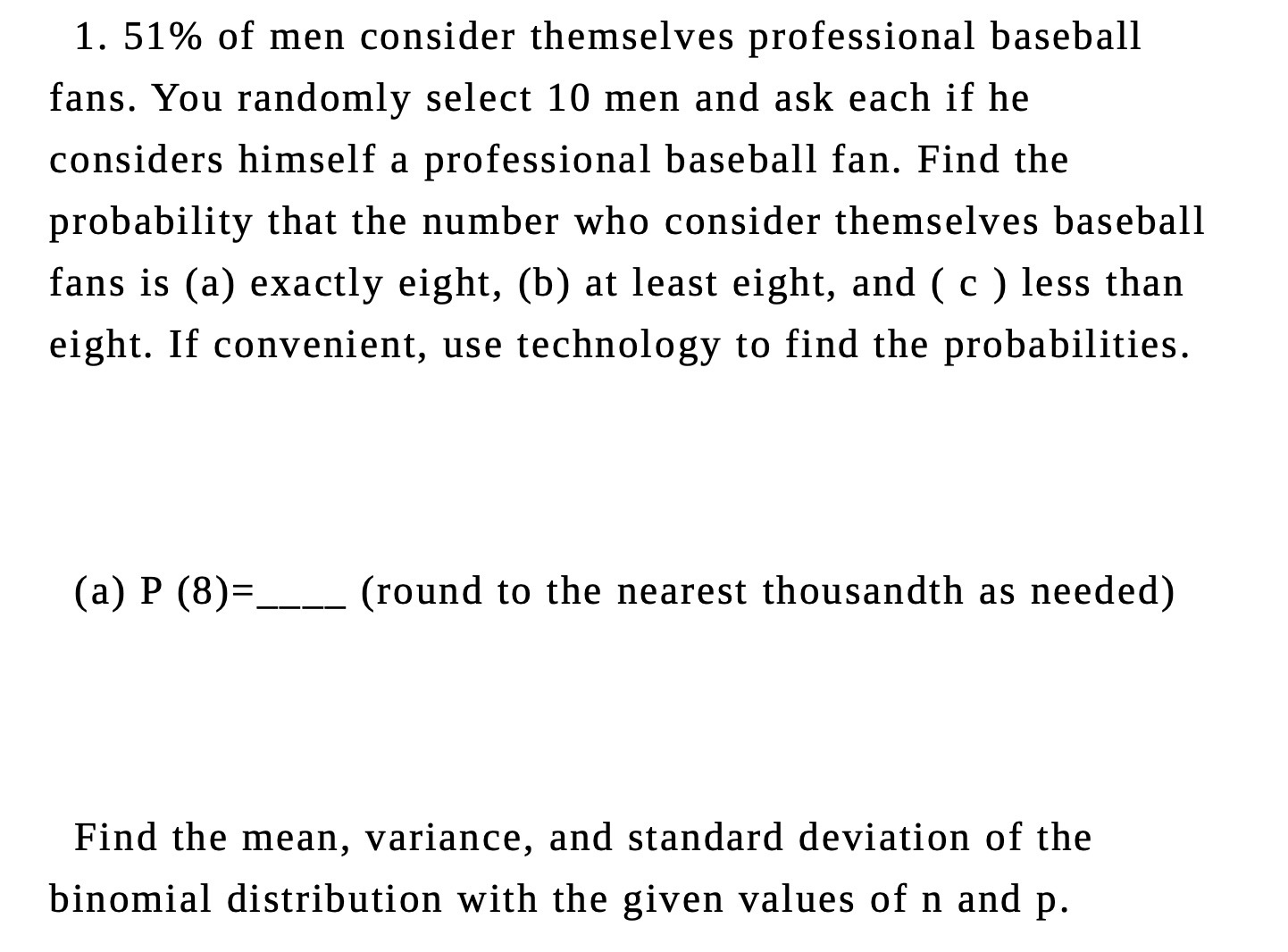 1. 51% of men consider themselves professional