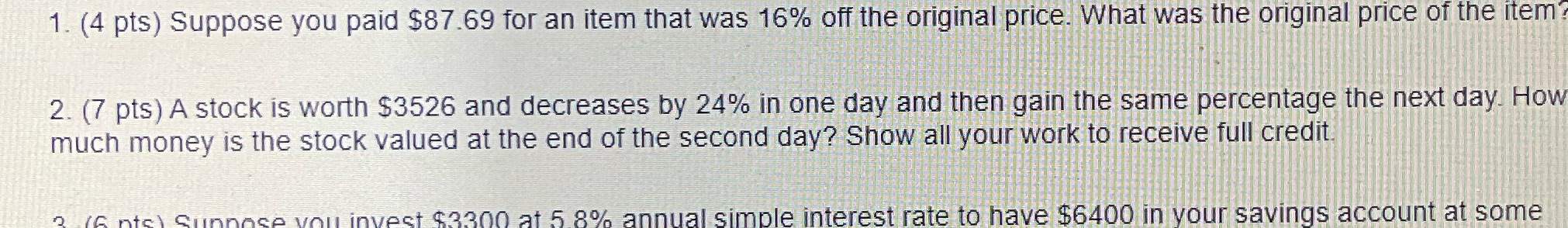 1. (4 pts) Suppose you paid $87.69 for an item