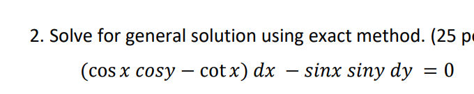 need answer asap readable solution 2. Solve for