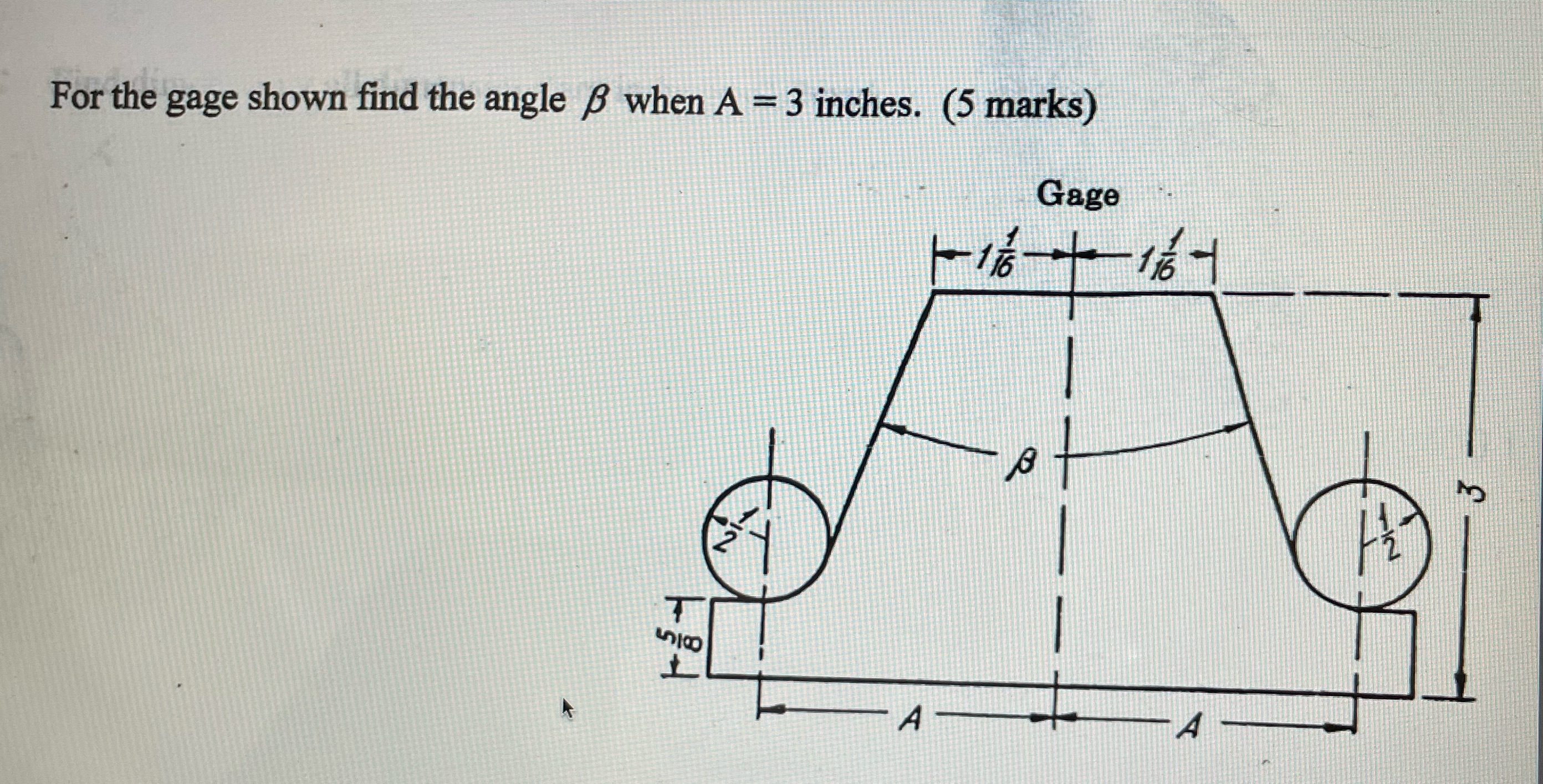 For the gage shown find the angle S when A = 3