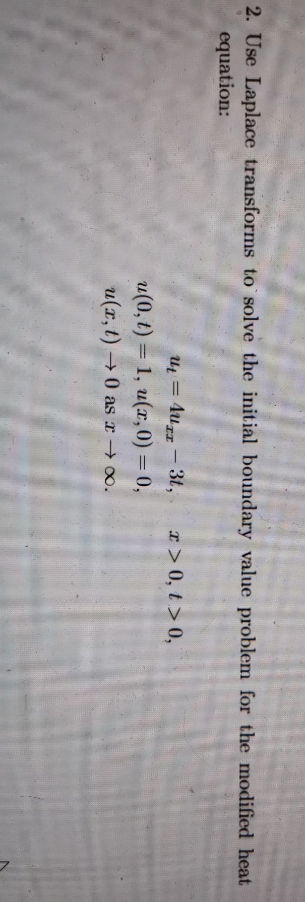 plz as specific as u can Thx! 2. Use Laplace