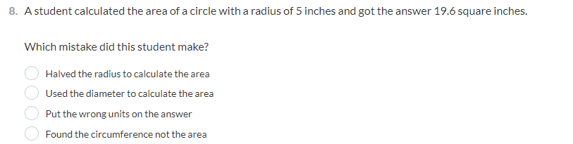 3. Astudent calculated the area of a circle with