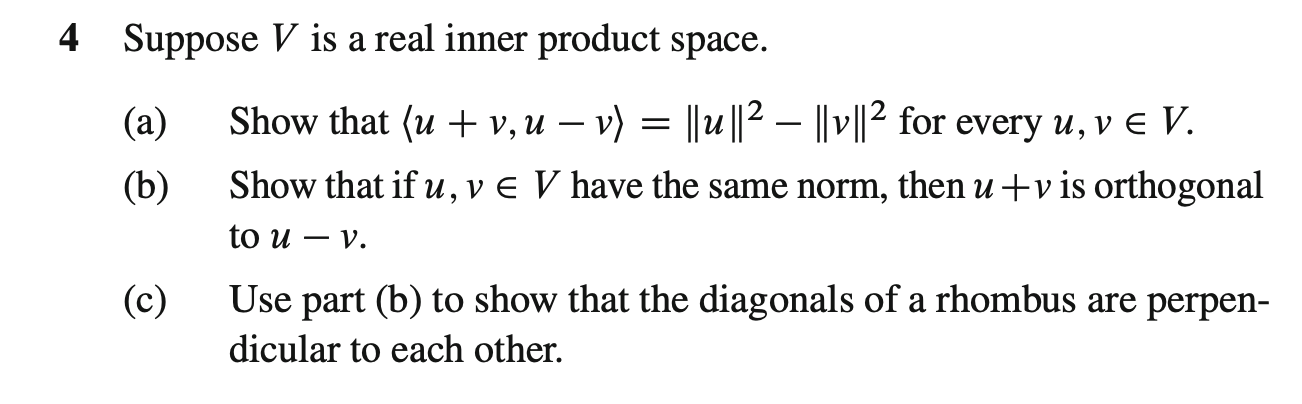 4 Suppose V is a real inner product space. (a)