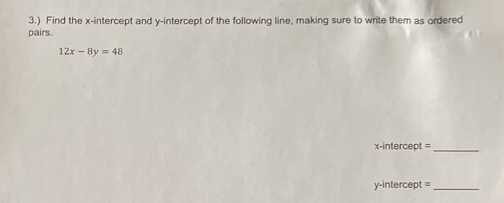 3.) Find the x-intercept and y-intercept of the
