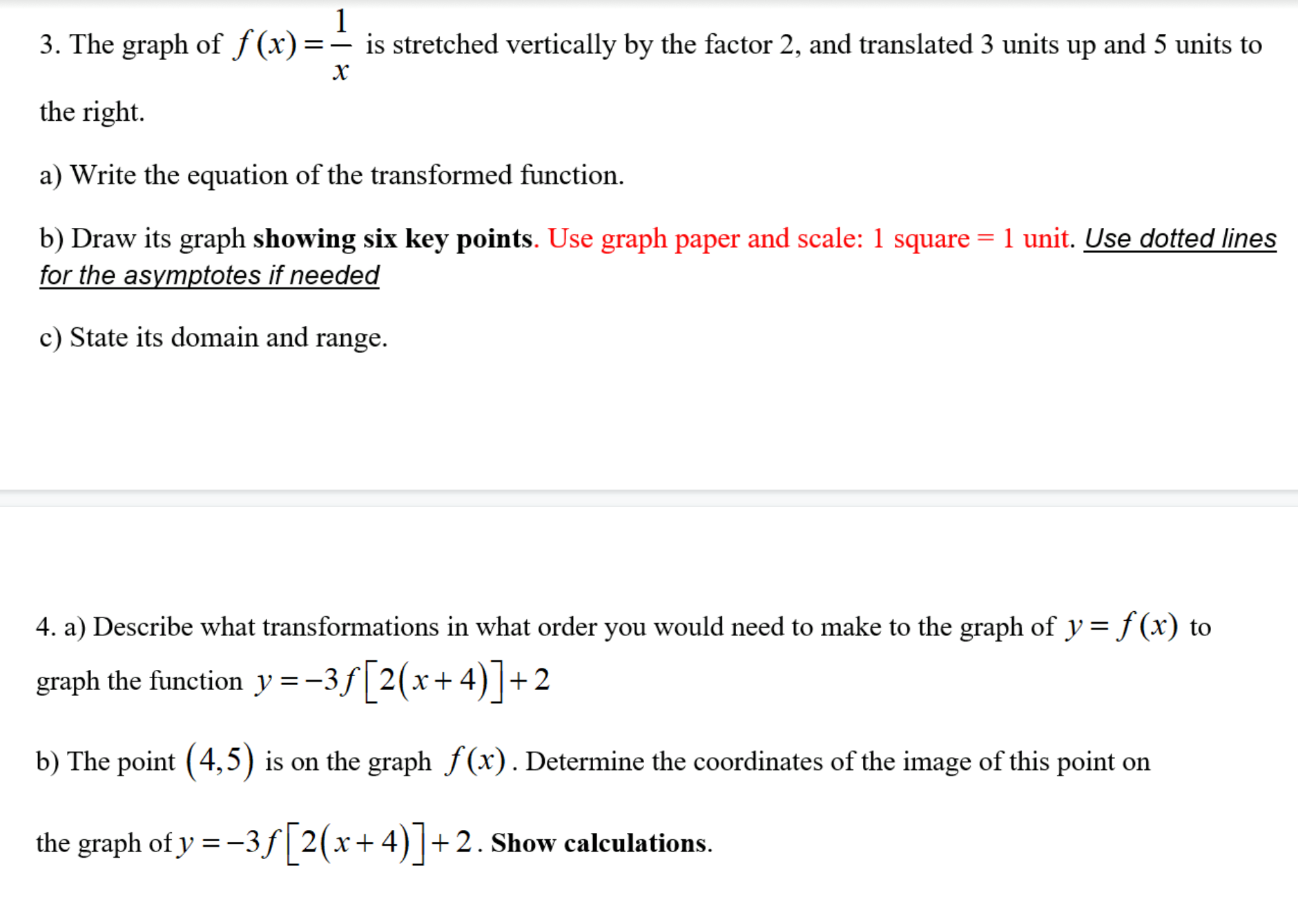 can u help me l 3. The graph of f (x) = is